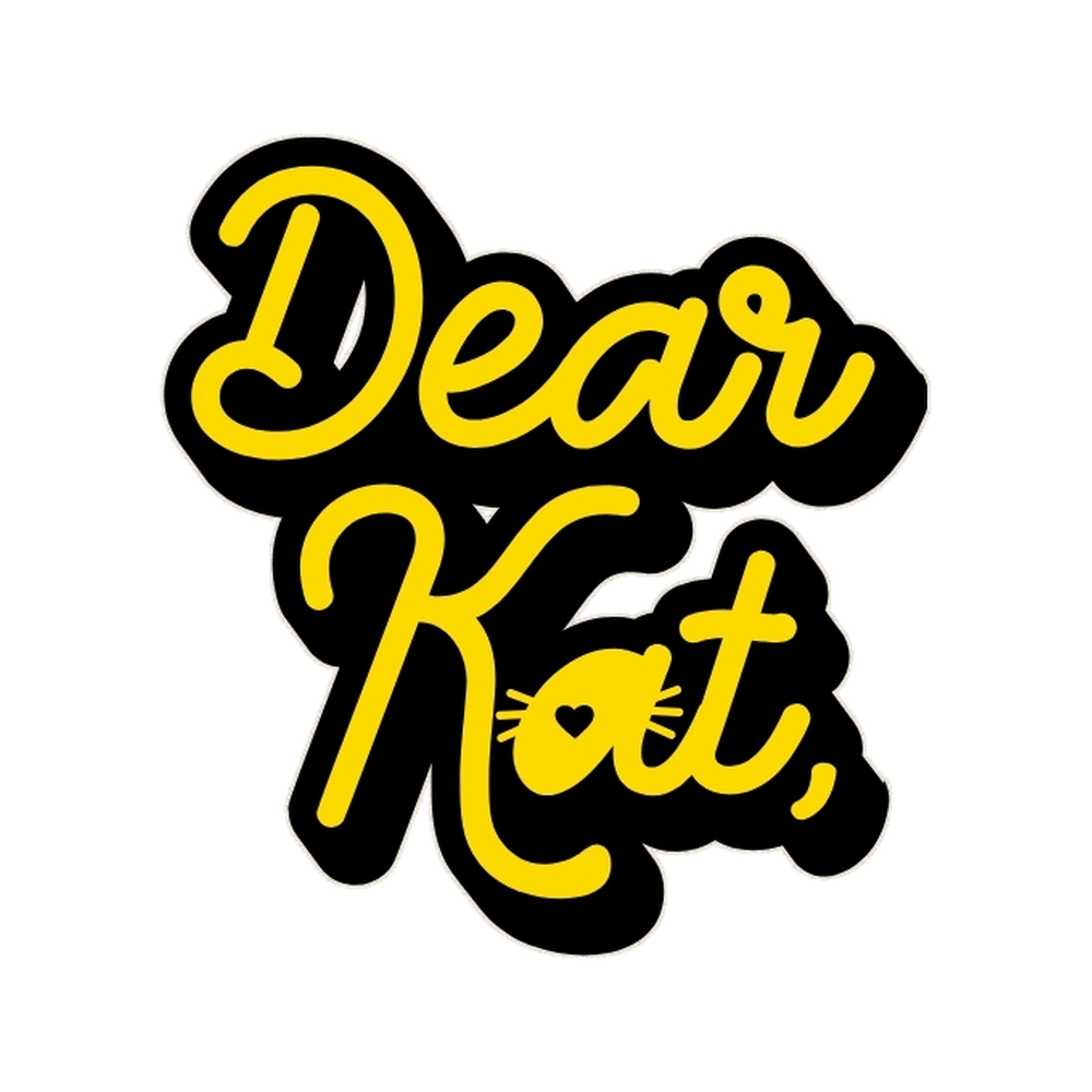 Dear Kat